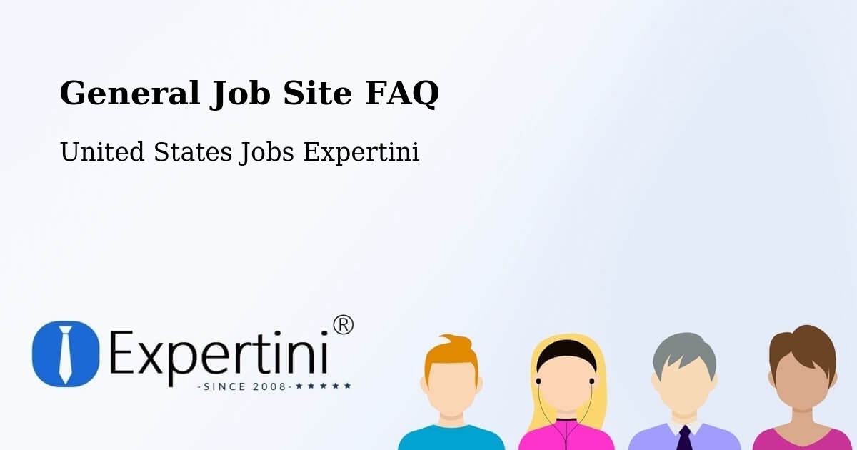 General Job Site FAQ - United States Jobs Expertini